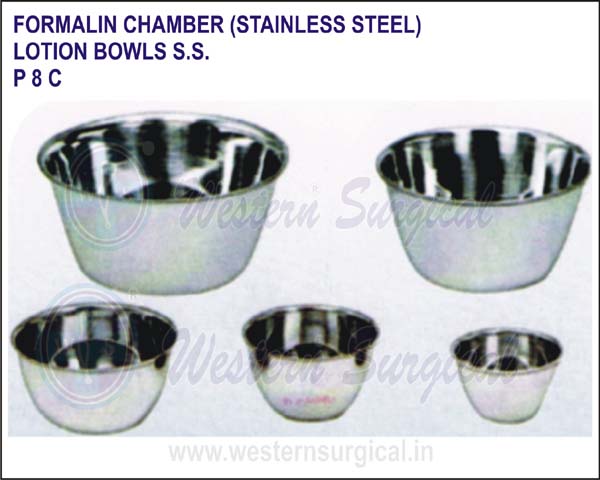 Formalin Chamber S.S. Lotion Bowls S.S.