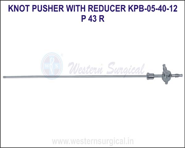Knot pusher with reducer 