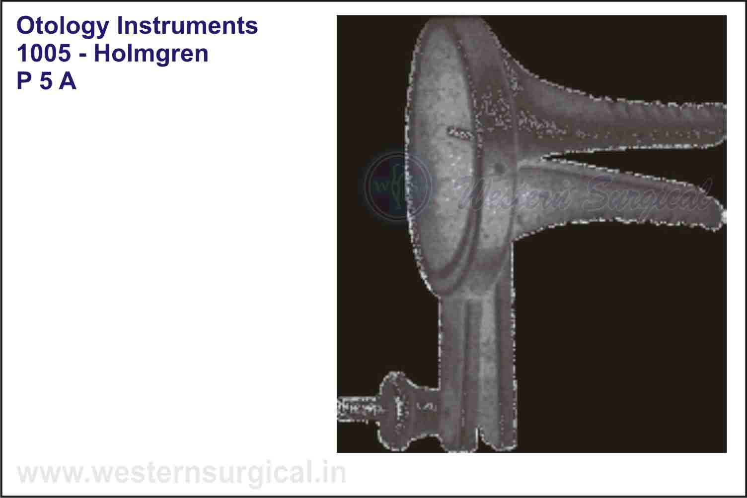 HOLMGREN (OTOLOGY INSTRUMENTS)