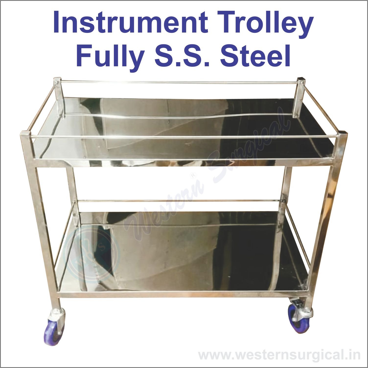 Instrument Trolley Fully S.S. Steel 