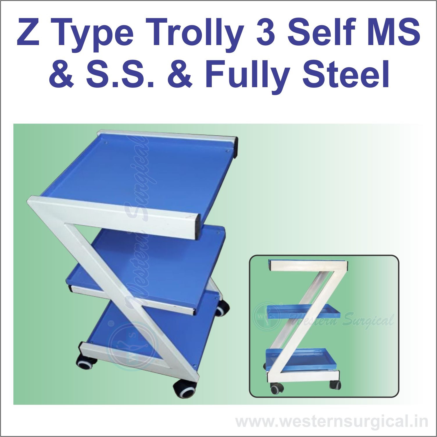 Z Type Trolley 3 Self MS & S.S. & Fully Steel