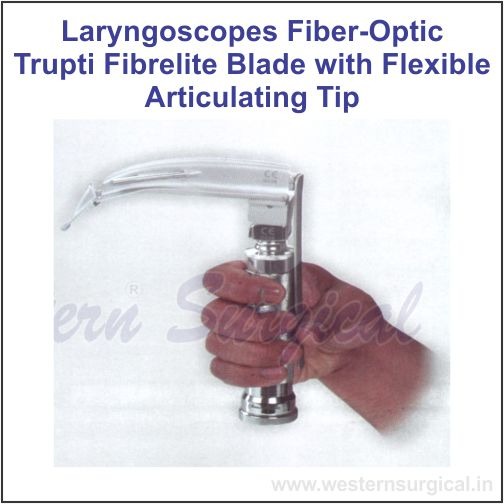LARYNGOSCOPES FIBER-OPTIC TRUPTI FIBRELITE BLADE WITH FLEXIBLE ARTICULATING TIP