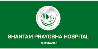 SHANTAM PRAYOSHA HOSPITAL - BHAVNAGAR 